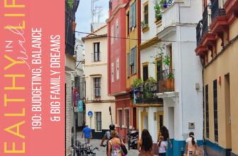 190: Budgeting, Steadiness & Large Household Goals